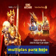 multiplas para hoje